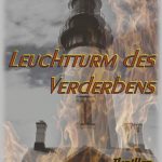 Leuchturm des Verderbens - Dirk Harms