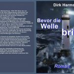 Bevor die Welle bricht - Dirk Harms