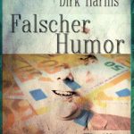 Falscher Humor - Dirk Harms